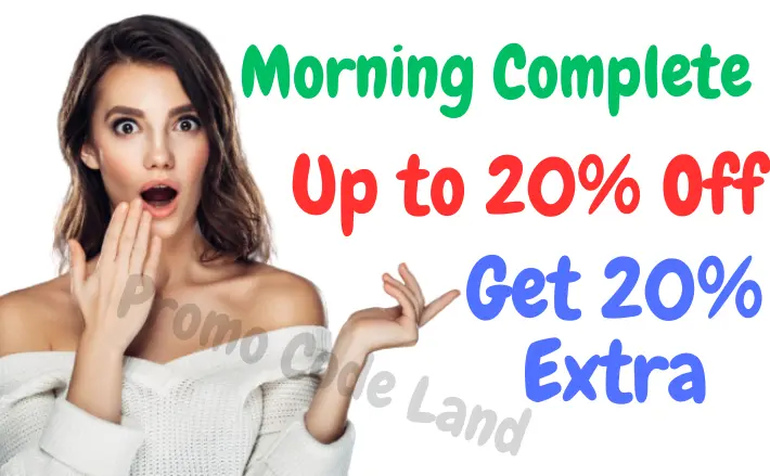 Morning Complete Coupon Code